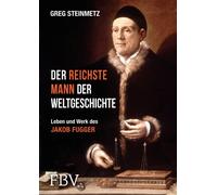 Der reichste Mann der Weltgeschichte [German] by Steinmetz, Greg [Hardback] NEUF