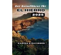 Der Reiseführer für El Hierro 2025: Trost finden im unbekannten Hafen