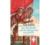 Der Reisläufer Und Das Blutgericht Von Zürich