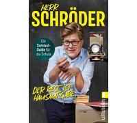 Der Rest ist Hausaufgabe Ein Survival-Guide für die Schule | Das neue Buch von Deutschlands lustigstem Lehrer - Herr Schröder - Ullstein eBooks - ebook (ePub) - Livre