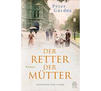 Der Retter der Mütter - Péter GÁRDOS - HOFFMANN UND CAMPE VERLAG GmbH - ebook (ePub) - Livre
