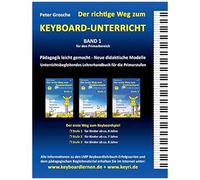 Der Richtige Weg Zum Keyboard-Unterricht - Band 1