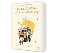 Le chauffeur de rickshaw qui montre le bonheur: Récits de force intérieure et pouvoir de la pensée