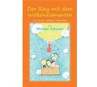 Der Ring mit dem WolkendiamantenEin AaronGinsterAbenteuer - Michael Schuster - Books on Demand GmbH - Livre en Anglais Michael SchusterMichael Schuster (Auteur)