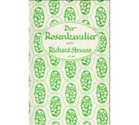 Der Rosenkavalier. Libretto Strauss, Richard (Auteur)