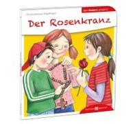 Der Rosenkranz Den Kindern Erklärt