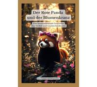Der Rote Panda und der Blumenkranz: Eine herzerwärmende Geschichte über Vielfalt und Geschlechtsidentität