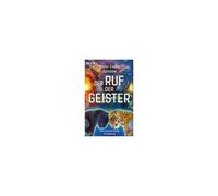 Der Ruf der Geister: Eine schamanische Einweihung