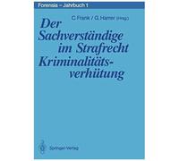 Der Sachverständige Im Strafrecht Kriminalitätsverhütung
