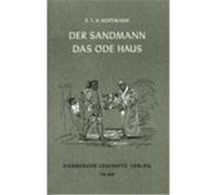 Der Sandmann. Das öde Haus Hoffmann, Ernst Theodor Amadeus (Auteur)