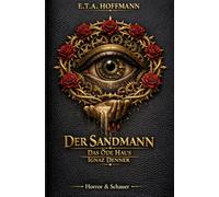 Der Sandmann / Das öde Haus / Ignaz Denner