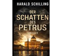 Der Schatten des Petrus: Thriller
