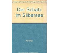 Der Schatz im Silbersee