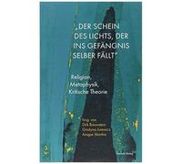Der Schein Des Lichts, Der Ins Gefängnis Selber Fällt