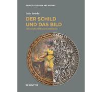 Der Schild und das Bild: Geschichte einer engen Verbindung