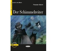 Der Schimmelreiter : Dramatische Erzählung. Niveau 3, B1