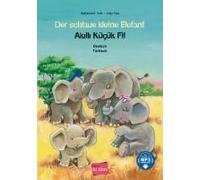 Der Schlaue Kleine Elefant. Deutsch-Türkisch