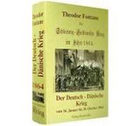 Der Schleswig-Holsteinische Krieg im Jahre 1864 Fontane, Theodor (Auteur)
