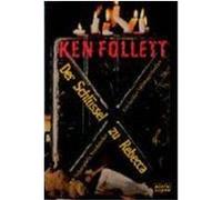 Der Schlüssel zu Rebecca Follett, Ken (Auteur)