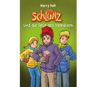 Der Schlunz Und Die Spur Des Verräters