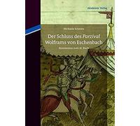 Der Schluss Des "Parzival" Wolframs Von Eschenbach