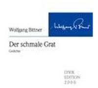 Der schmale Grat Bittner, Wolfgang (Auteur)