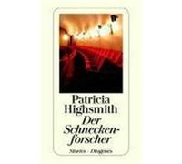 Paul Ingendaay Patricia Highsmith Dirk Der Schneckenforscher: Elf Geschi (Poche)