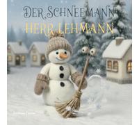 Der Schneemann Herr Lehmann