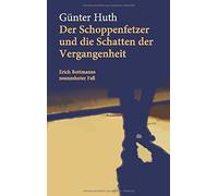 Der Schoppenfetzer Und Die Schatten Der Vergangenheit