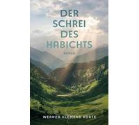 Der Schrei des Habichts: Wie das Leben so spielt