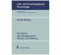 Der Schrei Des Neugeborenen: Struktur Und Wirkung