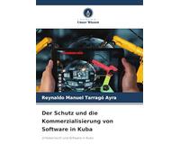 Der Schutz und die Kommerzialisierung von Software in Kuba