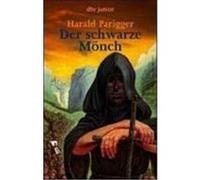 Der schwarze Mönch Parigger, Harald (Auteur)