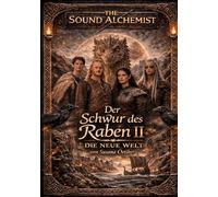 DER SCHWUR DES RABEN II: Die Neue Welt