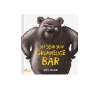Der sehr sehr grummelige Bär: Lustiges Bilderbuch mit Reimen für Kinder ab 4 Jahren über schlechte Laune, Bedürfnisse und Teilen