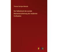Der Selbstmord als sociale Massenerscheinung der modernen Civilisation