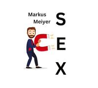Der Sexmagnet: Wie du Frauen verstehst, authentisch flirtest und unwiderstehlich wirst - mit echten Beispielen aus der Praxis.