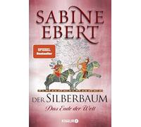 Sabine Ebert – Der Silberbaum. Das Ende der Welt – Roman – Poche