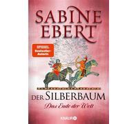 Der Silberbaum. Das Ende der Welt Roman - Sabine Ebert - Knaur eBook - ebook (ePub) - Livre