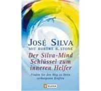 Der Silva-Mind Schlüssel zum inneren Helfer Silva, Jose,Stone, Robert B. (Auteur)