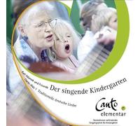 Der singende Kindergarten: Canto Kids - 39 traditionelle deutsche Lieder