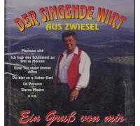 Der singende Wirt aus Zwiesel - Der singende Wirt aus Zwiesel - Ein Gruss von mir