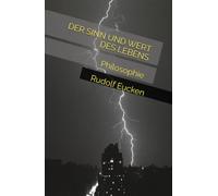 DER SINN UND WERT DES LEBENS: Philosophie