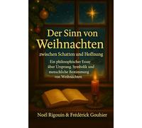Der Sinn von Weihnachten: Zwischen Schatten und Hoffnung