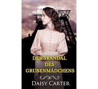 Der Skandal des Grubenmädchens