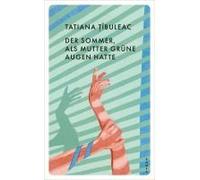 Der Sommer, Als Mutter Grüne Augen Hatte