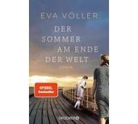 L'été à la fin du monde – Roman – Histoire contemporaine & grand amour – Auteure SPIEGEL-Bestseller