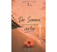 Der Sommer, in dem ich mich verlor