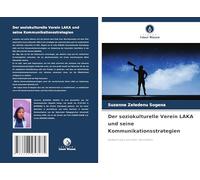 Der soziokulturelle Verein LAKA und seine Kommunikationsstrategien: Aufwertung kultureller Identitäten
