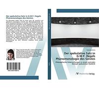 Der spekulative Satz in G.W.F. Hegels Phänomenologie des Geistes